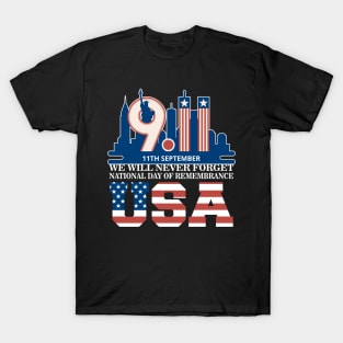 We will never Forget National day of remembrance patriot 911 T-Shirt